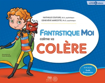 Fantastique Moi calme sa colère | Guide d'entraînement à la gestion de la colère